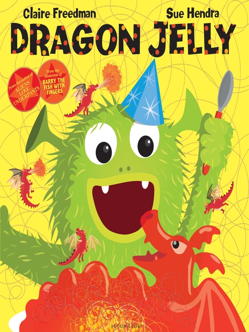 Détails du titre pour Dragon Jelly par Claire Freedman - Liste d'attente
